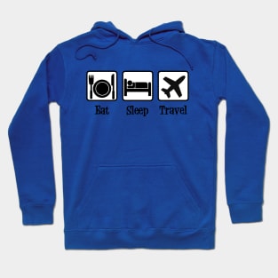 Eat Sleep Travel Hoodie